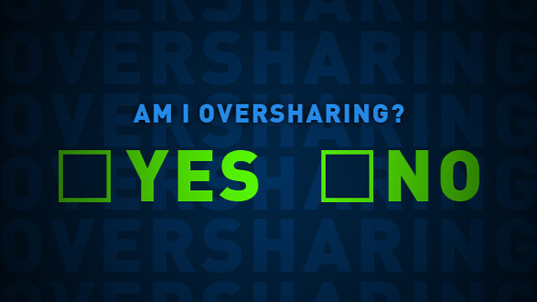 overshare2